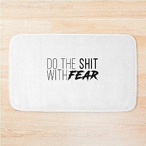 Do The Shit With Fear - Garyvee Bath Mat