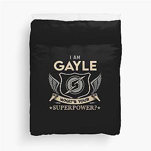 Gayle Name T Shirt - I Am Gayle What Is Your Superpower Name Gift Item Tee Duvet Cover