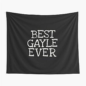 Best Gayle Ever Funny Personalized Name Tapestry