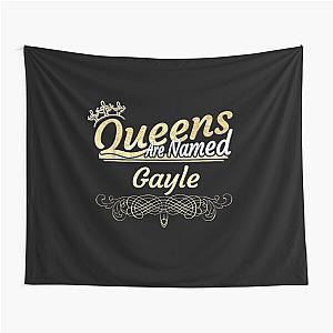 Queens Are Named Gayle  Tapestry