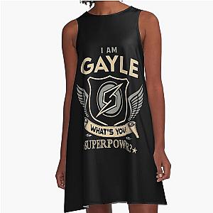 Gayle Name T Shirt - I Am Gayle What Is Your Superpower Name Gift Item Tee A-Line Dress