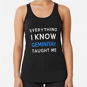Everything I know GeminiTay Racerback Tank