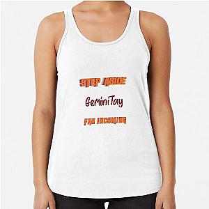 GeminiTay - Step Aside, Incoming Racerback Tank Top