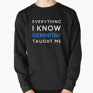 Everything I know - GeminiTay Pullover Sweatshirt