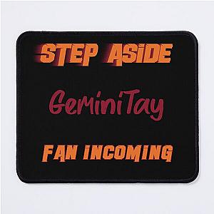GeminiTay - Step Aside incoming fan mouse pad