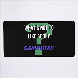 What's Not To Like About GeminiTay Desk Mat