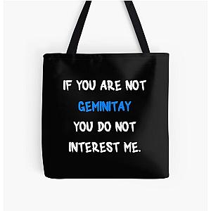 If you are not a  GeminiTay All Over Print Tote Bag