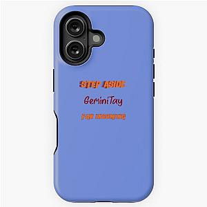 GeminiTay - Step aside incoming fan iPhone Tough Case