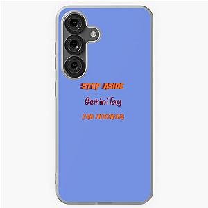 GeminiTay - Step Aside incoming fan Samsung Galaxy Case