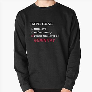 Life Goal GeminiTay Pullover Sweatshirt
