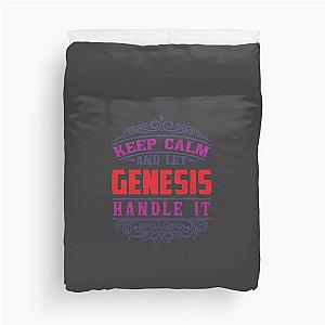 GENESIS Name. Keep Calm And Let GENESIS Handle It  -Gift shirt Duvet Cover