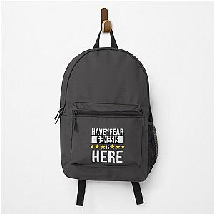 Genesis Name -  Have No Fear Genesis Is Here Gift For Genesis  -Gift shirt Backpack