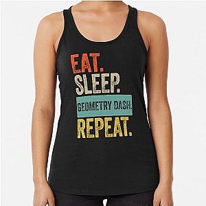 Eat, Sleep, Geometry Dash Repeat Racerback Tank Top