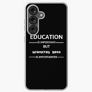 Geometry Dash - Education Is Important But Geometry Dash Samsung Galaxy Soft Case