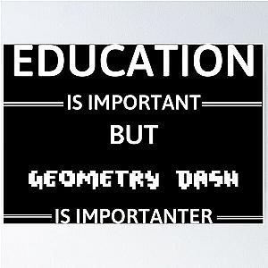 Geometry Dash Education Is Important Poster