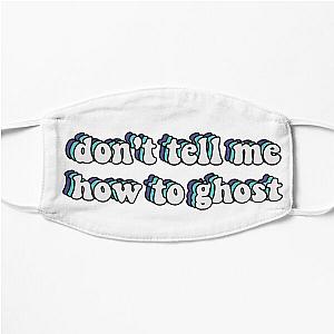 don't tell me how to ghost - Julie and the Phantoms Flat Mask RB2510