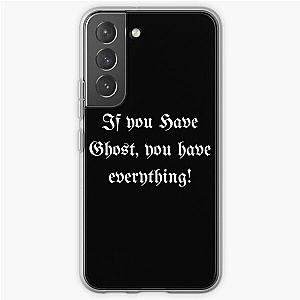 If you have Ghost Samsung Galaxy Soft Case RB2510