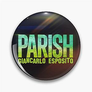 Parish Series Tribute - Giancarlo Esposito's Impactful Role Pin