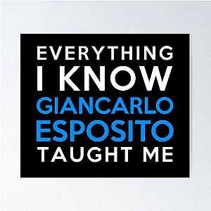 Giancarlo Esposito - Everything i know Poster