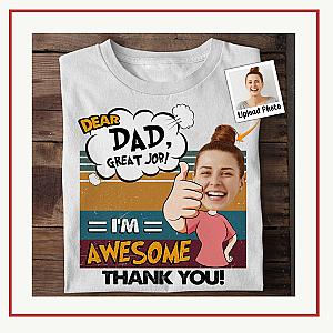 Dad, Great Job! - custom Photo Shirt - Website Brand