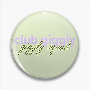Club Giggly Squad Pin