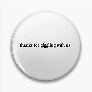 Podcast Signoff - Giggly Squad Pin