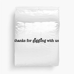 Podcast Signoff Giggly Squad Duvet Cover