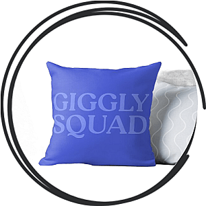 Giggly Squad Pillows Cover