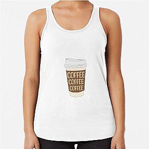 Gilmore girls coffee coffee coffee Racerback Tank Top