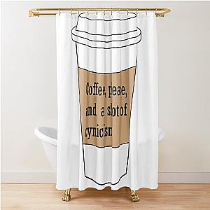 Gilmore Girl Coffee Cynicism Quote Shower Curtain