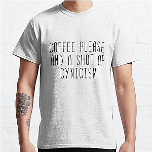 Coffee And Cynicism Gilmore Quote Classic T-Shirt