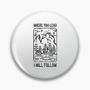 Where You Lead I Will Follow - Car - Outdoors - White - Gilmore Pin