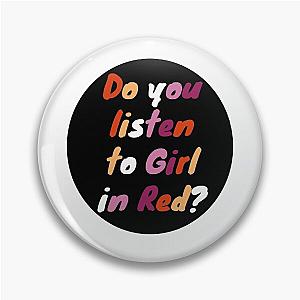 Do you listen to Girl in Red? Pin