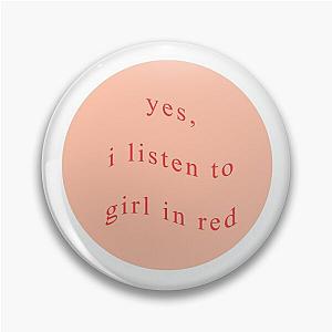 yes, i listen to girl in red  Pin