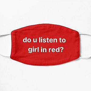 Iconic Do You Listen To Girl in Red?  Flat Mask