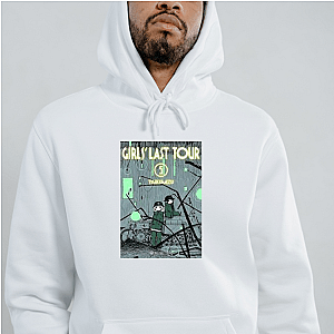 Girls in the End Girls Last Tour Hoodies