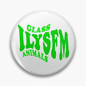 ILYSFM Glass Animals Pin