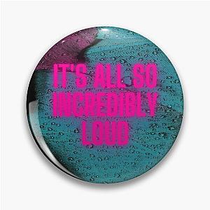 Glass Animals It's All So Loud Pin