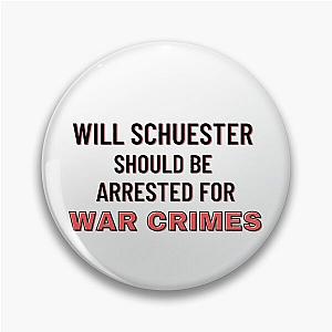 Glee Pins - Glee Meme | Funny Glee Quote | Will Schuester Should be Arrested for War Crimes Pin RB2403