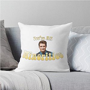 Glee Pillows - You're All Minorities, You're In The Glee Club Throw Pillow RB2403