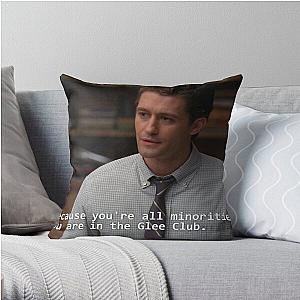 Glee Pillows - Because you're all minorities. You are in the Glee Club Throw Pillow RB2403