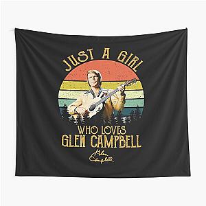 Just A Girl Who Loves Glen Campbell Vintage Tapestry