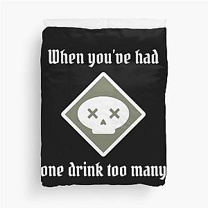 Poison - One Drink is Too Many - White Text - Gloomhaven Duvet Cover