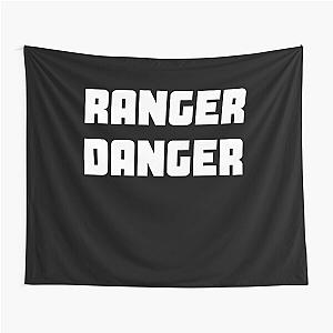 Ranger Danger Ford Appreciation Quotes Tapestry