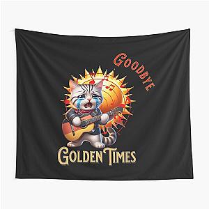 Goodby golden times Tapestry