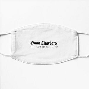 Good Charlotte Life Cant Get Much Better Flat Mask