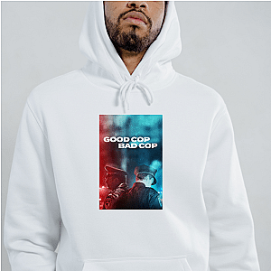 Good, Bad, Still Cops Good Cop Bad Cop Hoodies