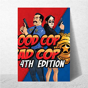 Watch Your Partner Good Cop Bad Cop Posters