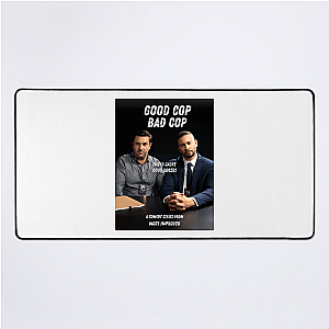 Playing Both Sides Good Cop Bad Cop Mouse Pads