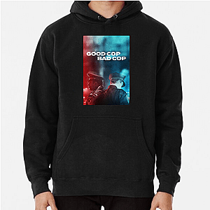 Good, Bad, Still Cops Good Cop Bad Cop Hoodies